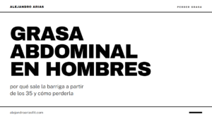 Grasa abdominal en hombres: por qué sale la barriga a partir de los 35 y cómo perderla