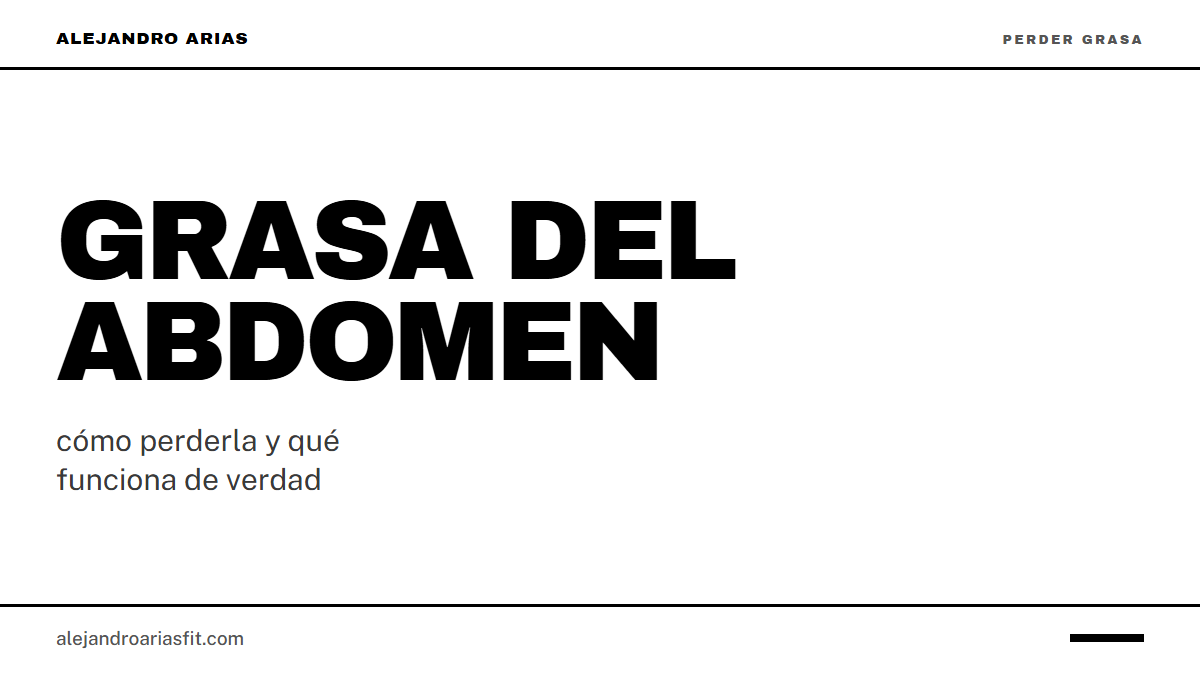 Grasa del abdomen: cómo perderla y qué funciona de verdad